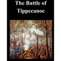 The Battle of Tippecanoe