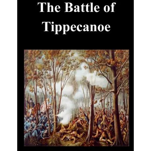 The Battle of Tippecanoe