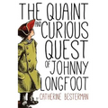 The Quaint and Curious Quest of Johnny Longfoot