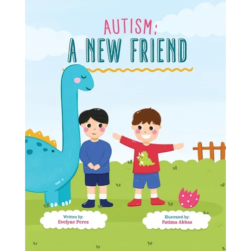 Autism: A New Friend