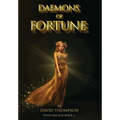 Daemons of Fortune: The Golden Goddess and The Seven Daemons of Fortune