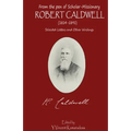 from the pen of Scholar-Missionary ROBERT CALDWELL