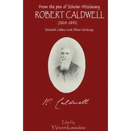 from the pen of Scholar-Missionary ROBERT CALDWELL