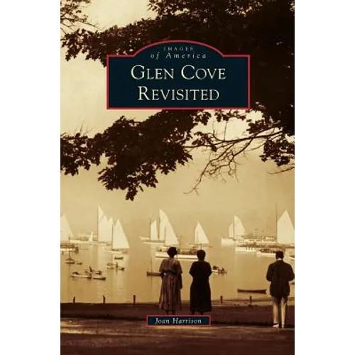 Glen Cove Revisited
