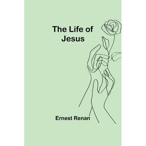 The Life of Jesus