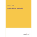 What to Read, and How to Read