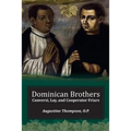 Dominican Brothers: Conversi, Lay, and Cooperator Friars