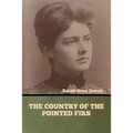 The Country of the Pointed Firs