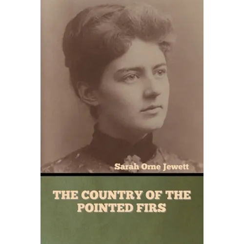The Country of the Pointed Firs