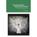 MountainRain Only Love Is Real