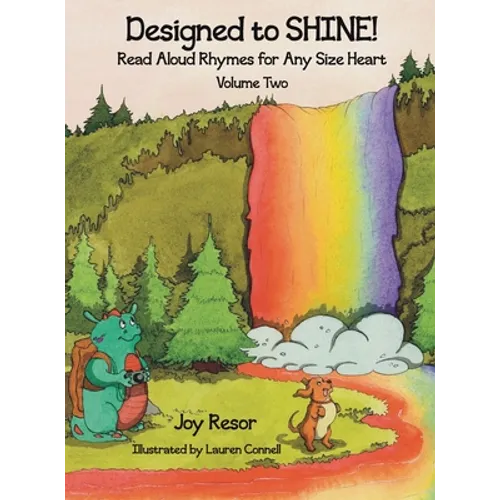 Designed to SHINE! Read Aloud Rhymes for Any Size Heart - Volume Two