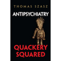 Antipsychiatry: Quackery Squared