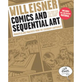 Comics and Sequential Art: Principles and Practices from the Legendary Cartoonist
