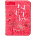 Lord It's Me Again: 365 Daily Devotions