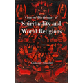 Concise Dictionary of Spirituality and World Religions
