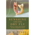 Sunshine and the Dry Fly