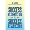 Success Resurrection by a Success Resurrector