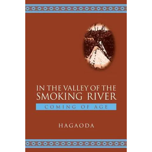In the Valley of the Smoking River: Coming of Age