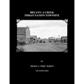 Bryant: A Creek Indian Nation Townsite