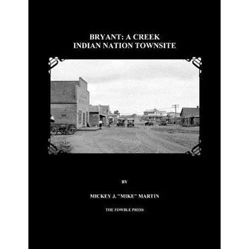 Bryant: A Creek Indian Nation Townsite