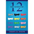 The Series of 12