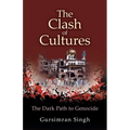 The Clash of Cultures: The Dark Path to Genocide