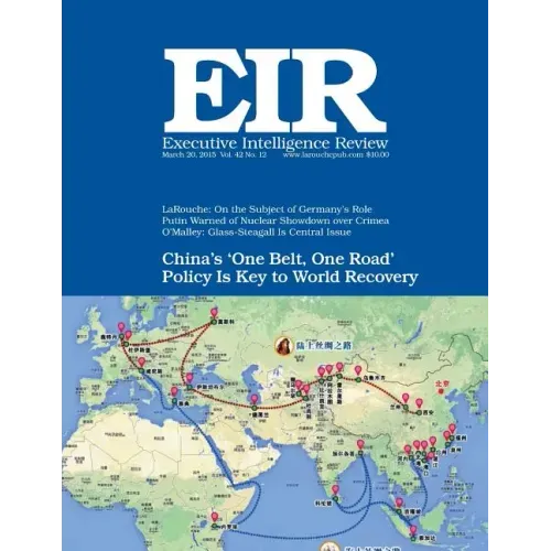 Executive Intelligence Review; Volume 42, Issue 12: Published March 20, 2015