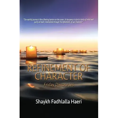 Refinement of Character: Friday Discourses