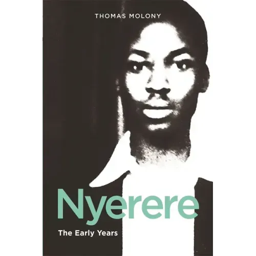Nyerere: The Early Years