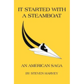 It Started with a Steamboat