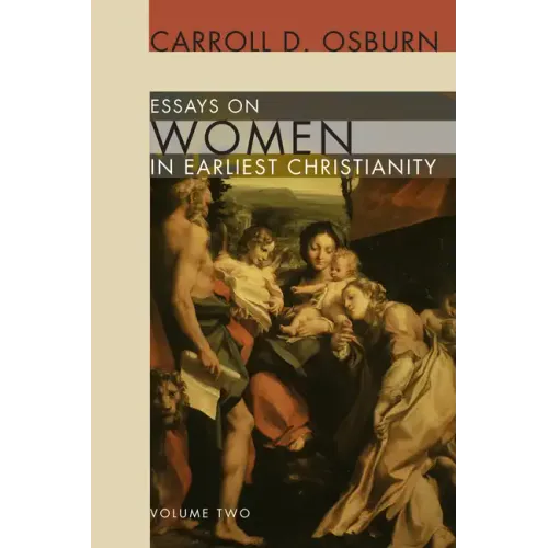 Essays on Women in Earliest Christianity, Volume 2