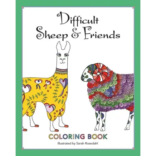 Difficult Sheep & Friends: Coloring Book