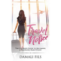 Travel Notice: The Ultimate Guide to Becoming a Traveling Hair Stylist