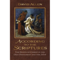 According to the Scriptures: The Death of Christ in the Old Testament and the New