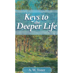 Keys to the Deeper Life - Hardcover