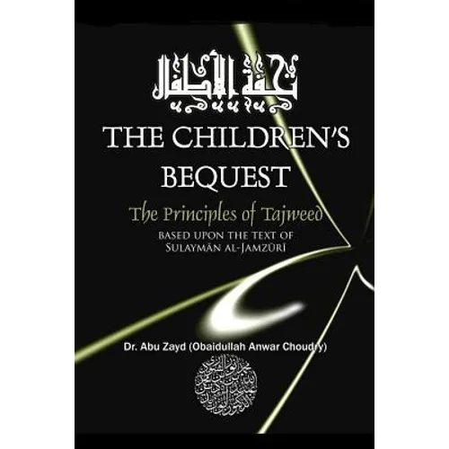CHILDRENS BEQUEST The Art of Tajweed 3rd edition Softcover