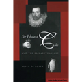 Sir Edward Coke and the Elizabethan Age
