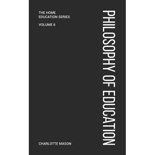 Charlotte Mason's Philosophy of Education