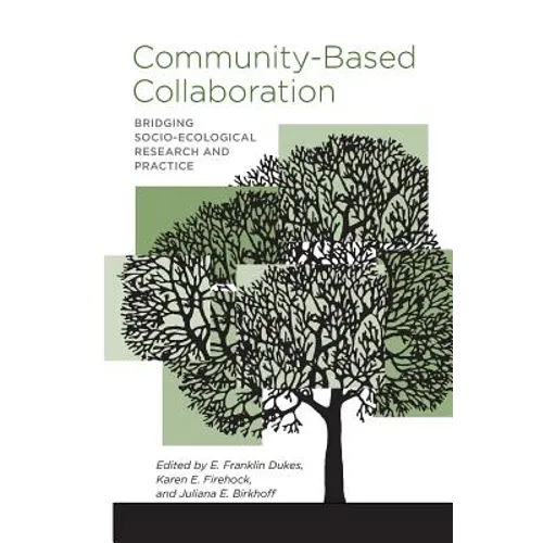Community-Based Collaboration: Bridging Socio-Ecological Research and Practice