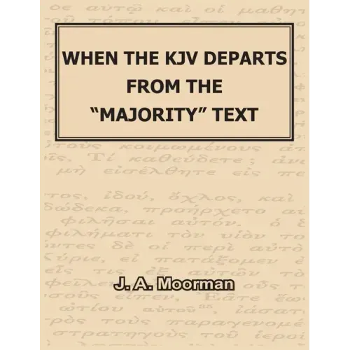 When the KJV Departs from the "majority" Text
