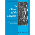 The Climax of the Covenant: Christ and the Law in Pauline Theology