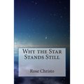 Why the Star Stands Still