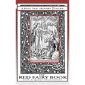 The Red Fairy Book - A Book That Inspired Tolkien: With Original Illustrations