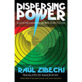 Dispersing Power: Social Movements as Anti-State Forces