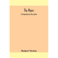 The Moors; a comprehensive description