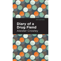 Diary of a Drug Fiend