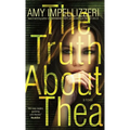 The Truth About Thea