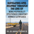 Navigating Lifes Highway Through the Lens of