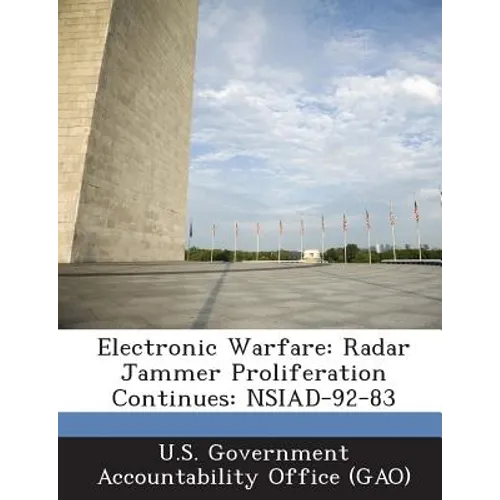 Electronic Warfare: Radar Jammer Proliferation Continues: Nsiad-92-83
