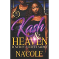 Kash & Heaven 2: Loved by a Street Savage